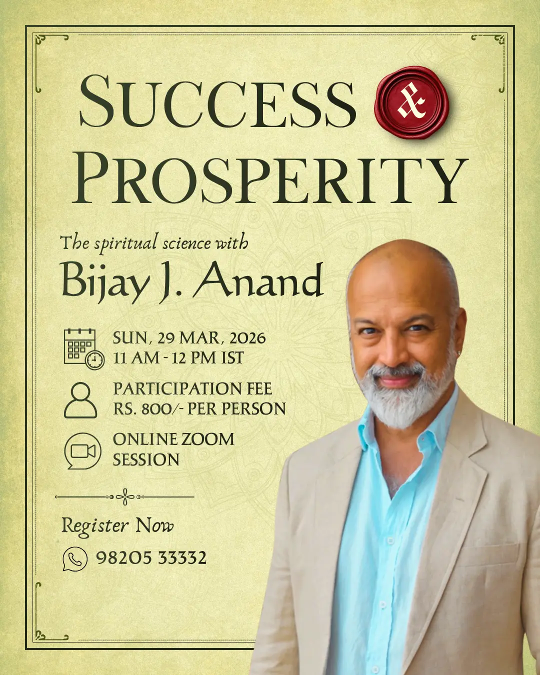 Success & Prosperity Online Workshop With Bijay J. Anand